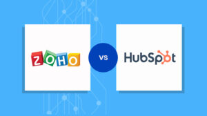 Zoho vs HubSpot Which One to Choose | Saras Analytics
